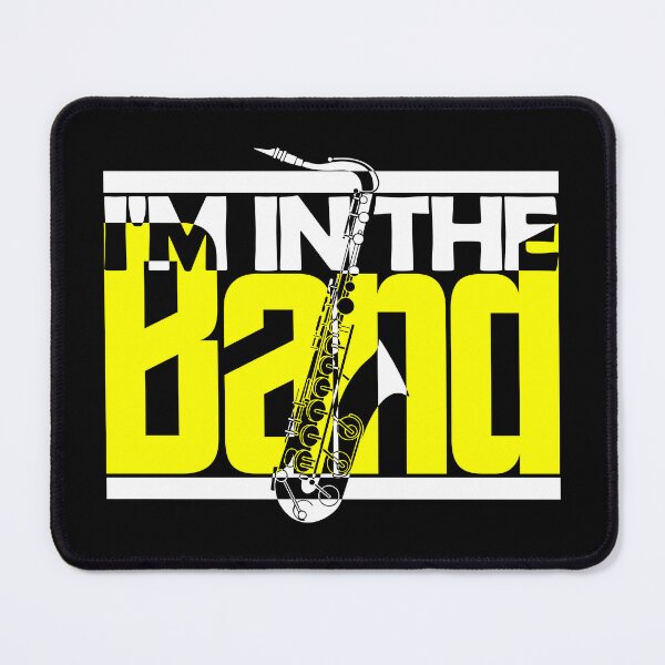 Item preview, I'M IN THE BAND - OUTFIT - UNIFORM - SAX PLAYER SAXOPHONIST designed and sold by KoolDsignsMUSIC.