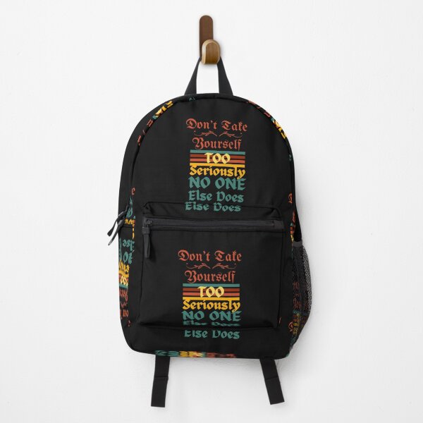 Item preview, Don't Take Yourself Too Seriously No One Else Does designed and sold by H-ALPHA.