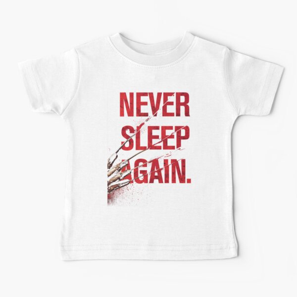 Freddy Krueger - Never Sleep Again Baby T-Shirt