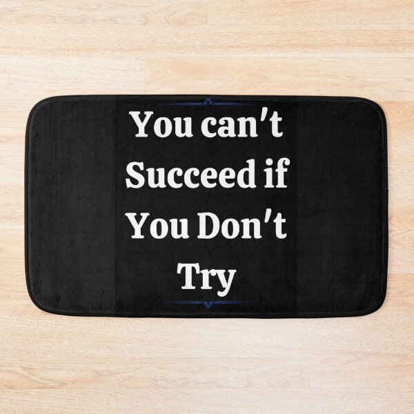 Item preview, You Can't Succeed if You Don't Try designed and sold by MiaRose85.