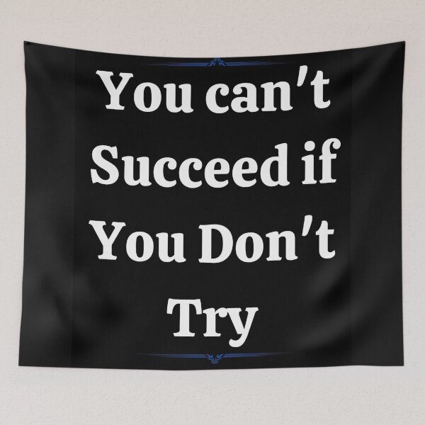 Item preview, You Can't Succeed if You Don't Try designed and sold by MiaRose85.