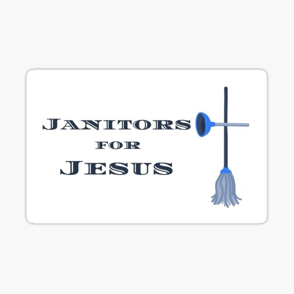 Item preview, Janitors for Jesus designed and sold by Madeline Lacey.