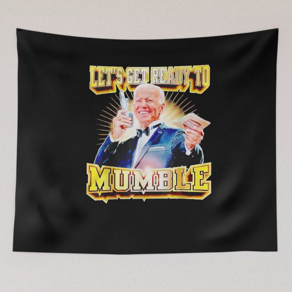Item preview, Joe Biden Let's Get Ready To Mumble  designed and sold by edensmr.