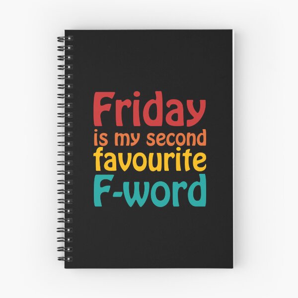 Item preview, Friday is my second favourite F-Word designed and sold by Scat the cat.