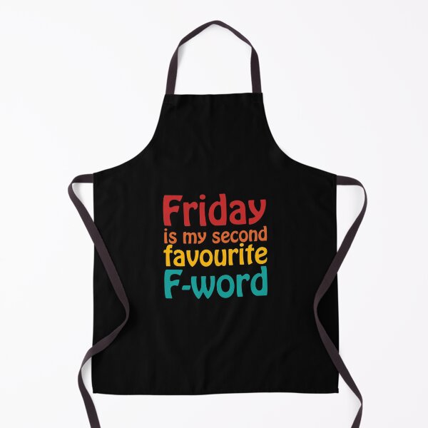 Item preview, Friday is my second favourite F-Word designed and sold by Scat the cat.