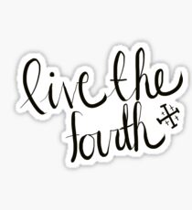 Live The Fourth Sticker