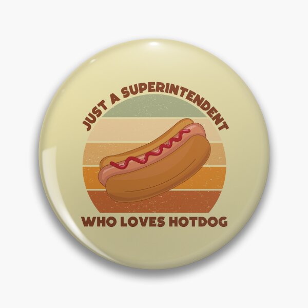 Item preview, Just a superintendent who loves hotdog, dark text, overseer, funny supervisor, hotdog lover gift, food and job title  designed and sold by SGS-.