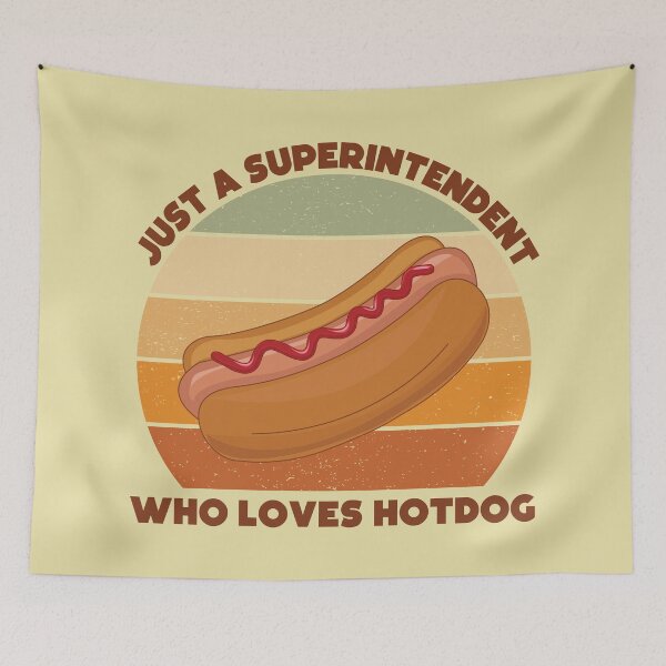 Item preview, Just a superintendent who loves hotdog, dark text, overseer, funny supervisor, hotdog lover gift, food and job title  designed and sold by SGS-.