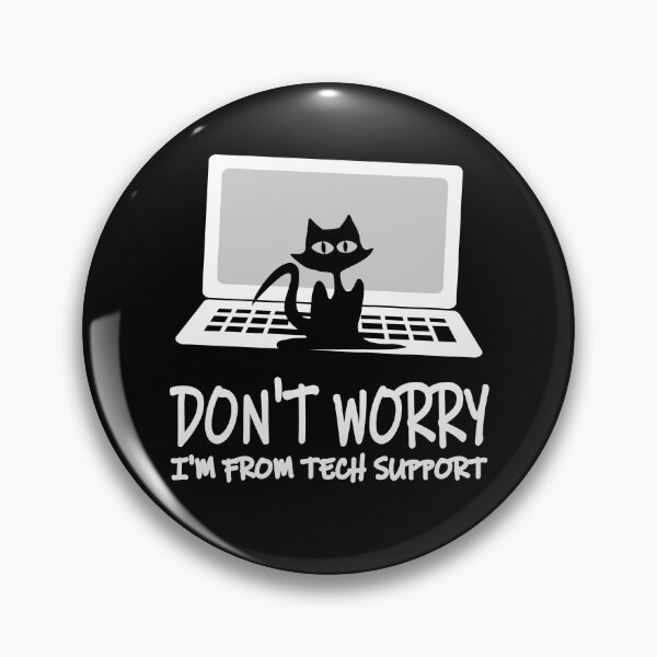 Item preview, Don't Worry I'm From Tech Support designed and sold by tsse.
