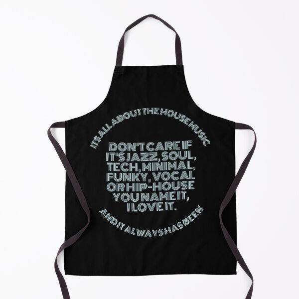 Item preview, Its all about the House music and it always has been, Djs gift designed and sold by paulo silveira.