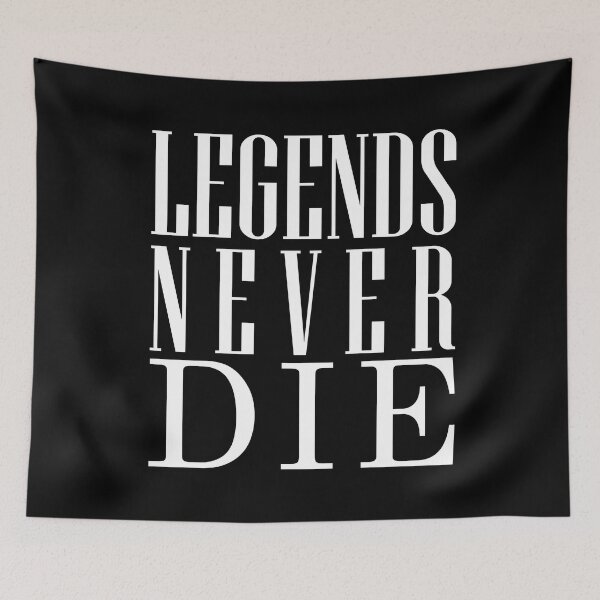 Item preview, legends never die Rest in peace designed and sold by Toxic Store.
