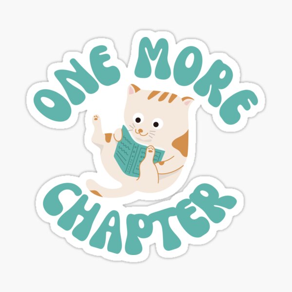 One More Chapter Cat Reading Sticker