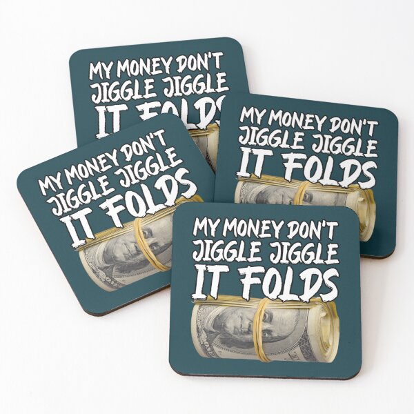 Item preview, My Money Don_t Jiggle Jiggle It Folds - My Money Don_t Jiggle Jiggle It Folds Trendy Meme   designed and sold by KeithHandShop7.