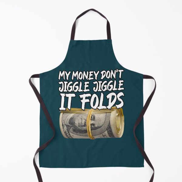 Item preview, My Money Don_t Jiggle Jiggle It Folds - My Money Don_t Jiggle Jiggle It Folds Trendy Meme   designed and sold by KeithHandShop7.