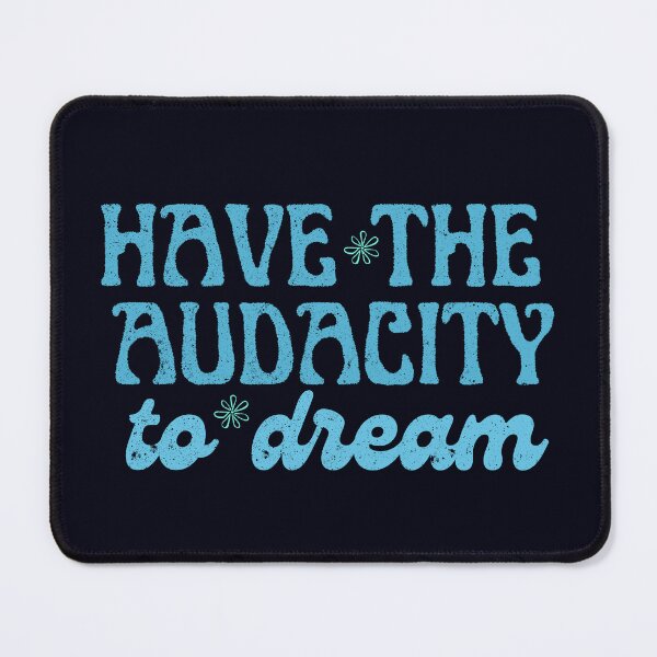 Item preview, Have The Audacity To Dream - Motivation, Work Hard and Dream Big designed and sold by madtoyman.
