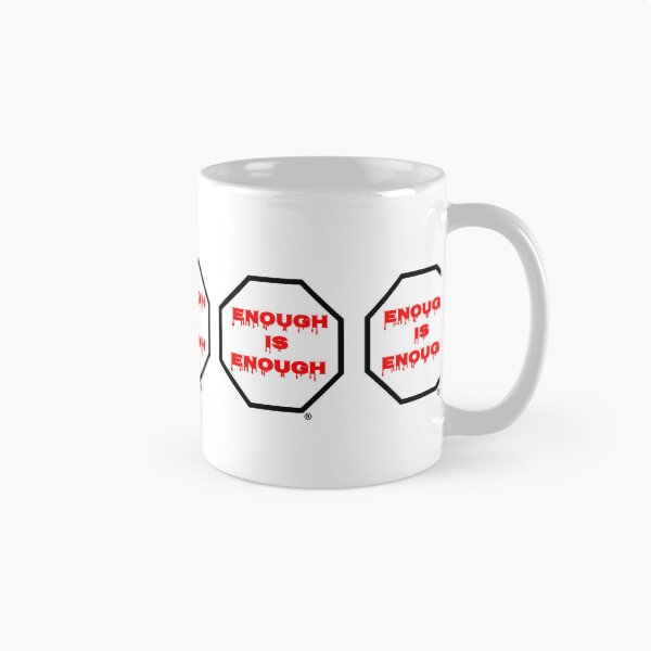 Item preview, ENOUGH IS ENOUGH designed and sold by Precious Royalties.