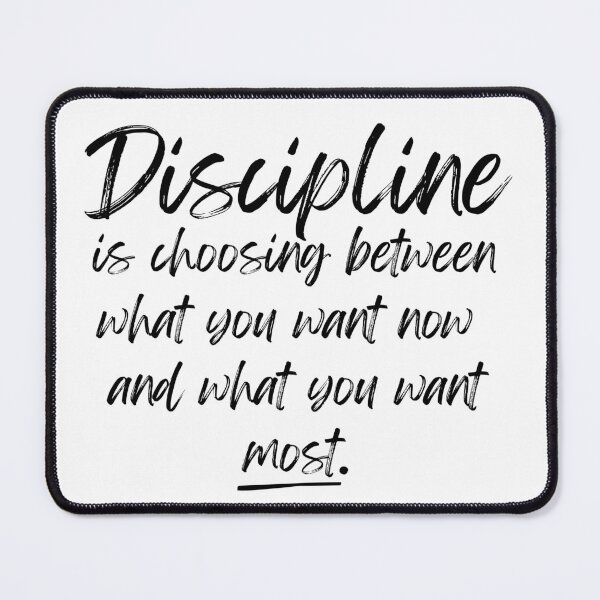 Item preview, Discipline is choosing between what you want now and what you want most designed and sold by Oreo2020 Creations.