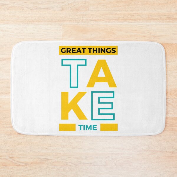 Item preview, great things take time  designed and sold by topp100.