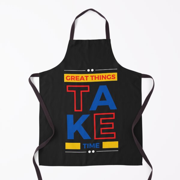 Item preview, GREAT THINGS TAKE TIME designed and sold by mikefer.