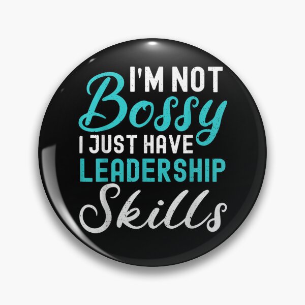 Item preview, I'm Not Bossy I Just Have Leadership Skills Funny Humor Girl  designed and sold by AlvaShop.
