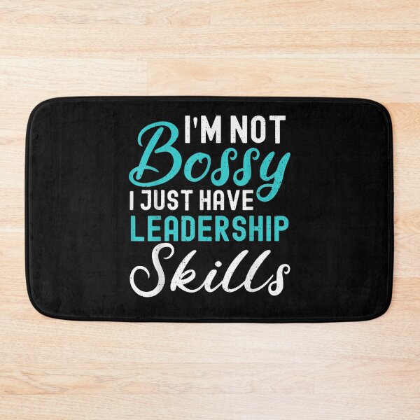 Item preview, I'm Not Bossy I Just Have Leadership Skills Funny Humor Girl  designed and sold by AlvaShop.