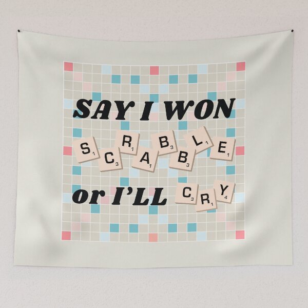 Item preview, Say I Won Scrabble or I'll Cry (AHT) designed and sold by Mint-Rose.
