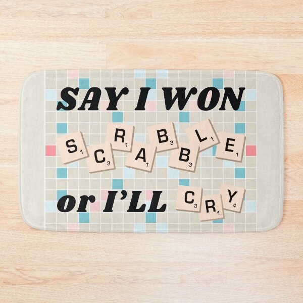 Item preview, Say I Won Scrabble or I'll Cry (AHT) designed and sold by Mint-Rose.