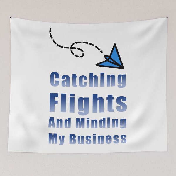 Item preview, Catching Flights and Minding My Business designed and sold by ShopOfK.
