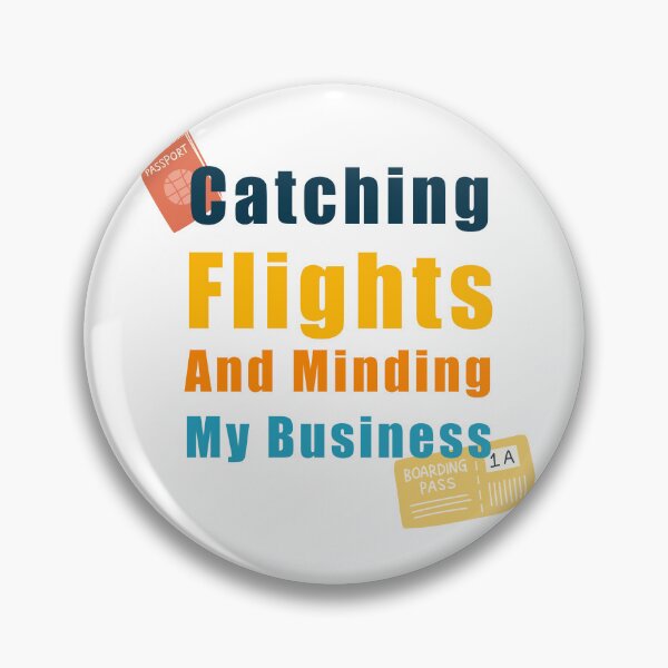 Item preview, Catching Flights and Minding My Business designed and sold by ShopOfK.