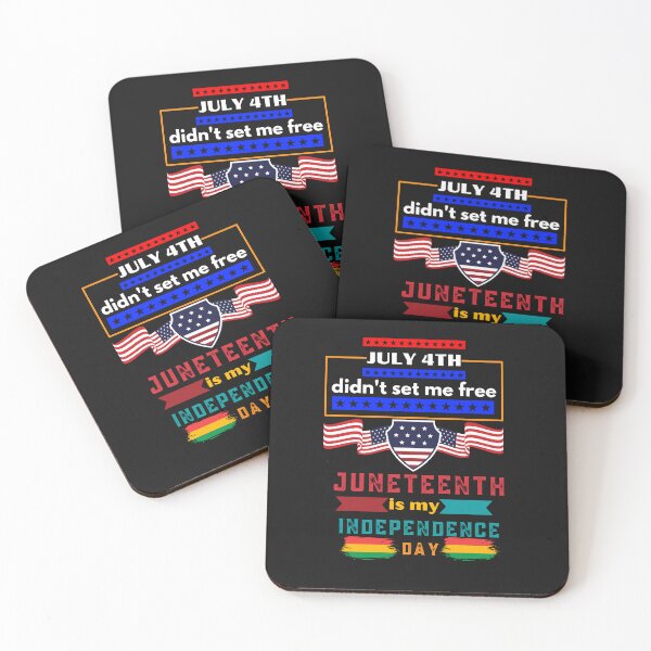 Item preview, July 4th Didn't set me free Juneteenth is my Independence Day designed and sold by Rainbow Designs.