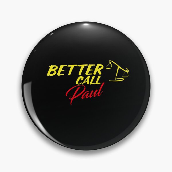 Artikelvorschau, Better Call Paul  ,Why call Saul, they'd better call you. entworfen und verkauft von Artistickaos.