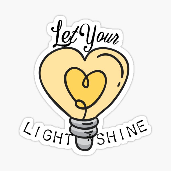 Let your light Shine Sticker