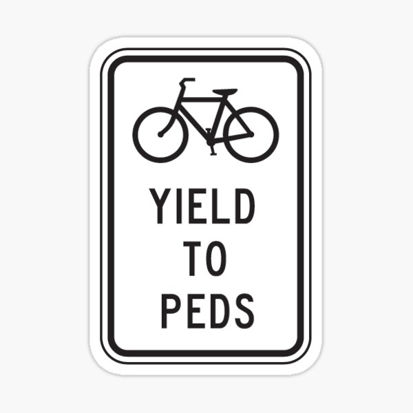 YIELD TO PEDS bicycle sign Sticker