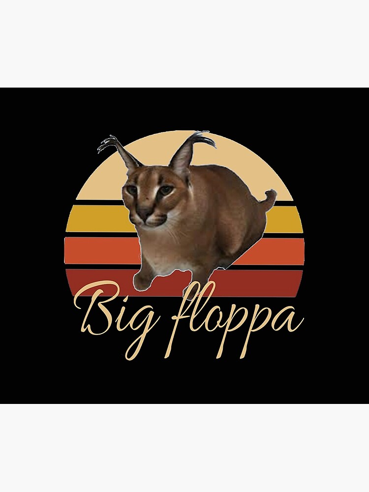 big floppa meme Poster for Sale by BE FUN