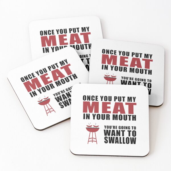 Item preview, Once you put my meat in your mouth you're going to want to swallow designed and sold by Zexten.