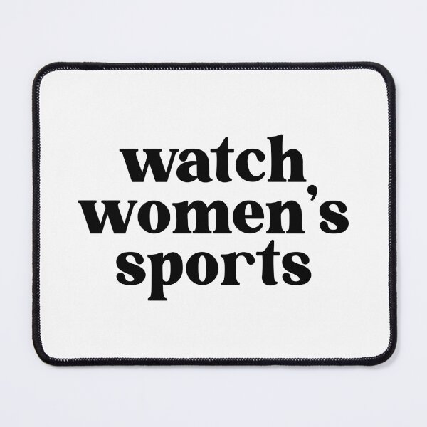 Item preview, Watch Women's Sports designed and sold by Kat Acosta.