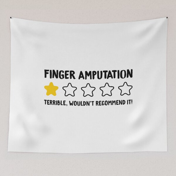 Item preview, Finger Amputation Terrible Wouldn't Recommend It! - Funny Finger Amputated designed and sold by T-shirt For You.