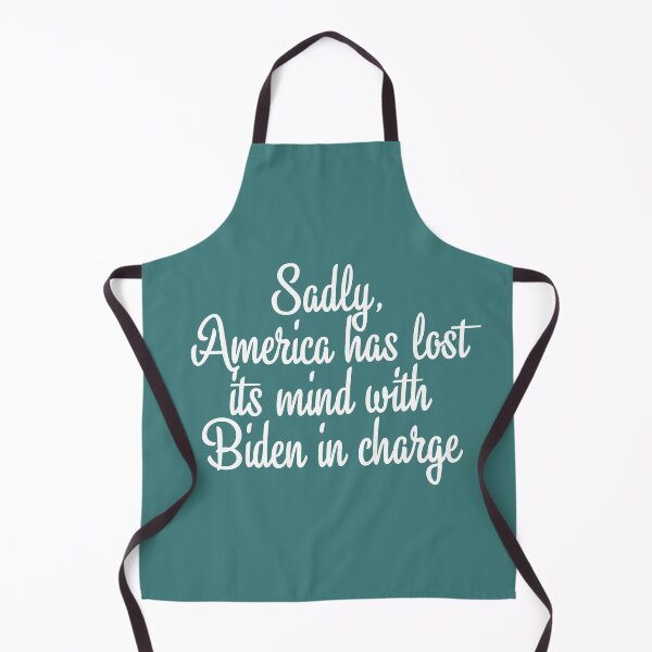 Item preview, Sadly, America Has Lost Its Mind With Biden in Charge designed and sold by Twittlefish.