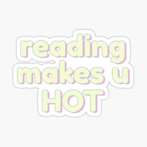 READING MAKES YOU HOT 