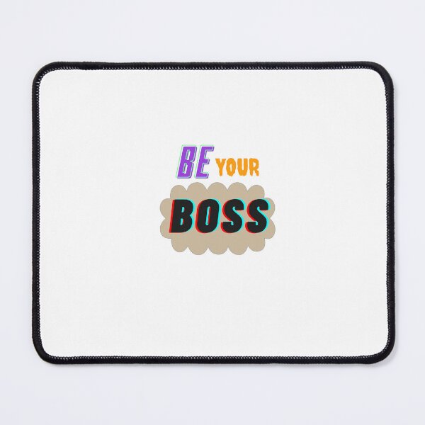 Item preview, Be Your Boss designed and sold by ambaig.