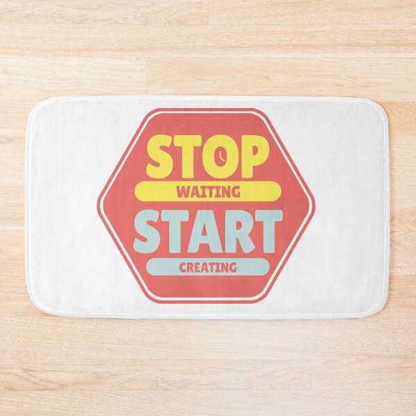 Item preview, STOP WAITING START CREATING  designed and sold by Scopestor.