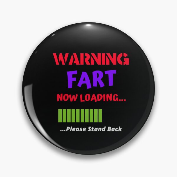 Item preview, Warning Fart Now Loading Please Stand Back designed and sold by CraftingByLove.