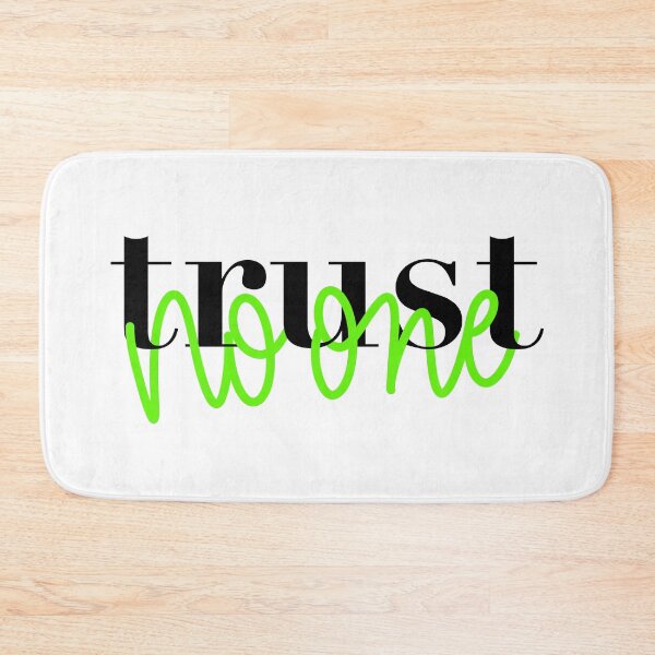 Item preview, trust no one designed and sold by Avery Sheridan.