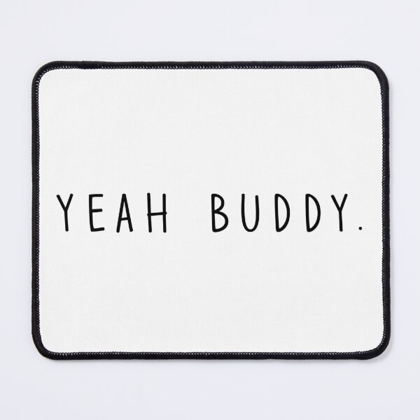 Item preview, YEAH BUDDY. designed and sold by DOOSKY M.