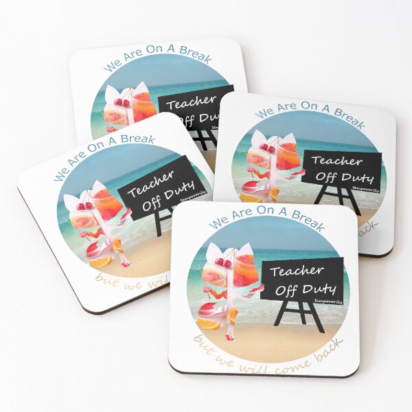Item preview, We Are On A Break Teacher Off Duty - Funny Quote designed and sold by K0tK0tu.