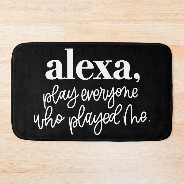 Item preview, alexa, play everyone who played me designed and sold by Avery Sheridan.