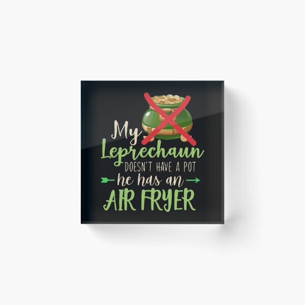 Item preview, Leprechaun has air fryer designed and sold by Design99Hill.