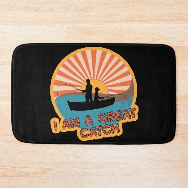 Item preview, I am a great catch designed and sold by SidTastic .