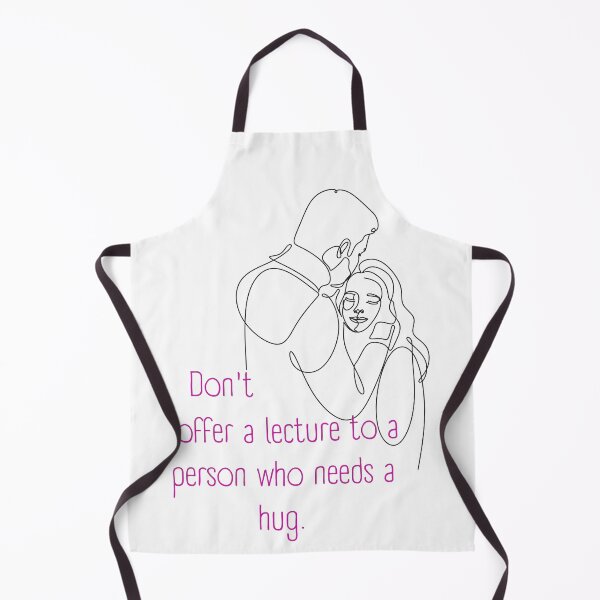 Item preview, Don't Offer a Lecture to a Person who Needs a Hug. Lifes Inspirational Quotes designed and sold by MikeMargolisArt.