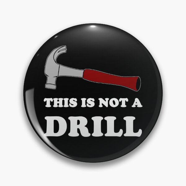 Item preview, Hammer This Is Not A Drill Funny Joke Pun designed and sold by tsse.